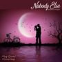 Nobody Else (feat. MarvinYoung)