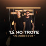 Tá No Trote (Explicit)