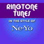 Ringtone Tunes: In The Style of Ne-Yo