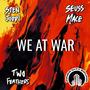 We at War (feat. Sten Joddi, Seuss Mace & Two Feathers) [Explicit]