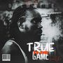 True to the Game (Freestyle)
