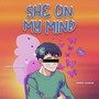 She on My Mind