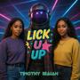 Lick U Up (Explicit)