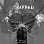 TRAPPED (Versions)