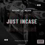 JUST INCASE (Explicit)