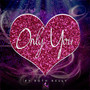 Only You