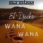 Wana Wana (feat. el djecko)