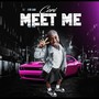 Meet Me (Explicit)