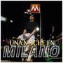 Una Noche En Milano (feat. Razklo) [Explicit]