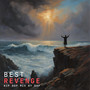 Best Revenge ((Hip Hop Mix)) [Explicit]