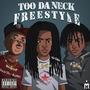 Too Da Neck Freestyle (Explicit)