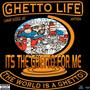 Its The Ghetto For Me (Explicit)