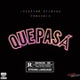 Que Pasá (Explicit)