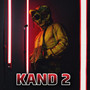 Kand 2 (feat. Shivam Chika) (feat. Shivam Chika)