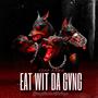 Eat With Da Gvng (#EatWitUsChallenge) (feat. Young Scooter) [Explicit]