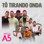 Tô Tirando Onda (Ao Vivo) [Explicit]