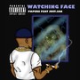 Watching face (feat. Just.Ian) [Explicit]