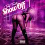 Show Off (Explicit)