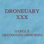 Droneuary XXX - Abandoned Memories