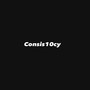 Consis10Cy (Explicit)