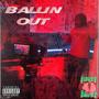 Ballin Out (Explicit)