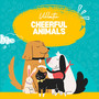 Cheerful Animals