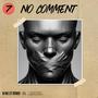 No Comment (feat. Mo Iqbal) [Explicit]