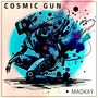 Cosmic Gun