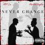 Never Change (Explicit)