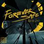 Forever Safe (feat. Ashish Joel)