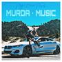 MURDA MUSIC (Explicit)