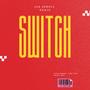 Switch (feat. Nicko Journey, King Cizzy & Maluke Cefa) [Explicit]