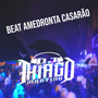 BEAT AMEDRONTA CASARÃO (Explicit)