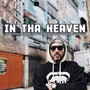 In Tha Heaven (Explicit)