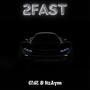 2Fast