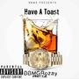 Have A Toast (Explicit)