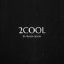 2Cool (Explicit)