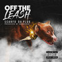 Off The Leash (feat. Brodinski) [Explicit]