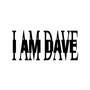 I AM DAVE (ALSO A LIAR, ALSO MUSIC) [Explicit]