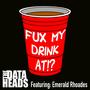 Fux My Drink At!? (feat. Emerald Rhoades) [Explicit]