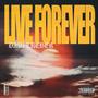Live Forever (Explicit)
