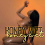 Honey Wet (Explicit)