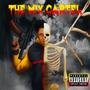 The M!X Cartel (Explicit)