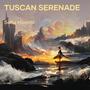 Tuscan Serenade