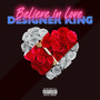 Believe In Love (Explicit)