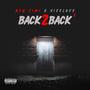 Back 2 Back (feat. Vi33LoEE) [Explicit]
