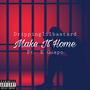 Make It Home (Explicit)