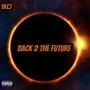 Back 2 The Future (Explicit)