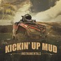 Kickin' up Mud (Instrumentals)