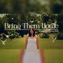 Bring Them Home (feat. Betti)